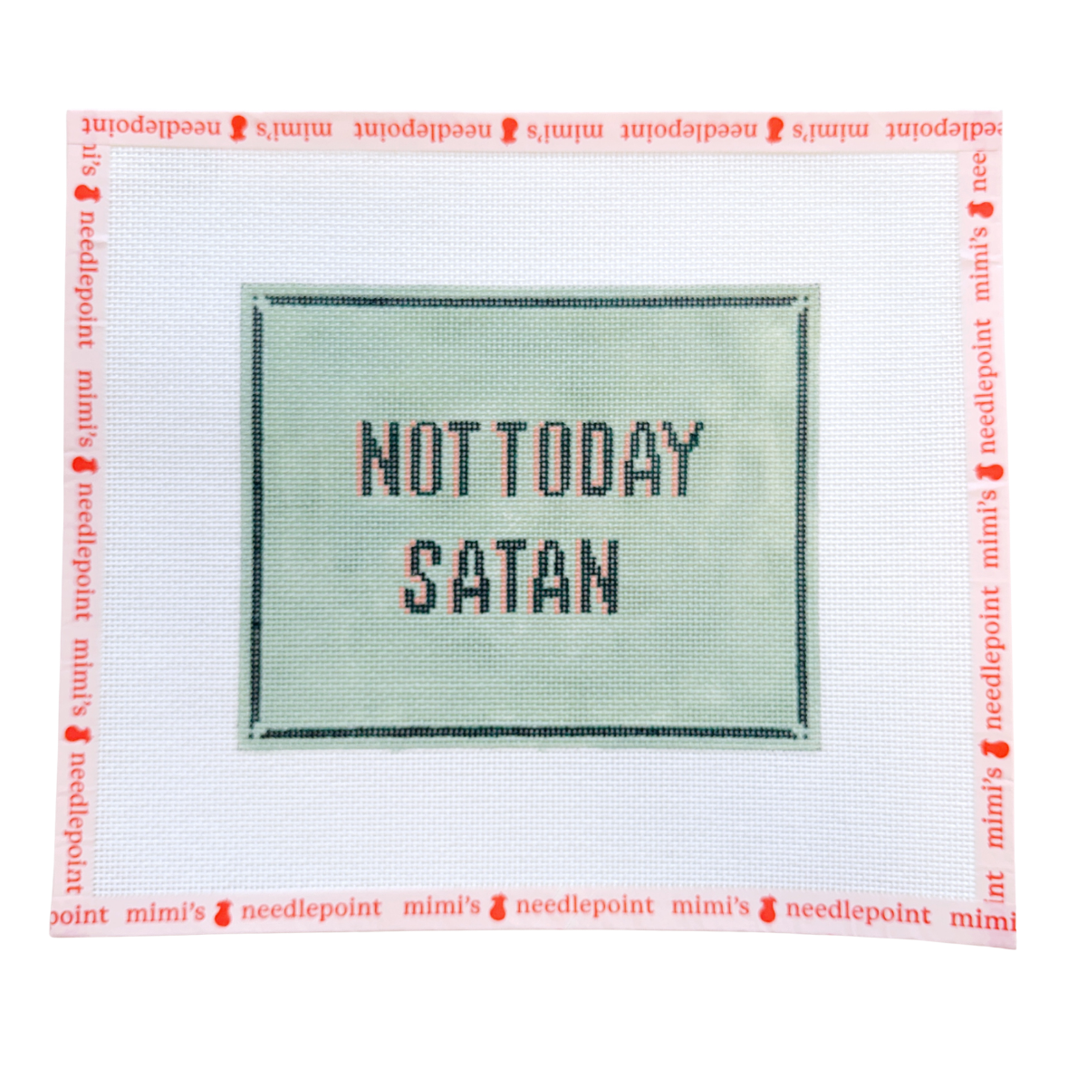 Not Today Satan Green