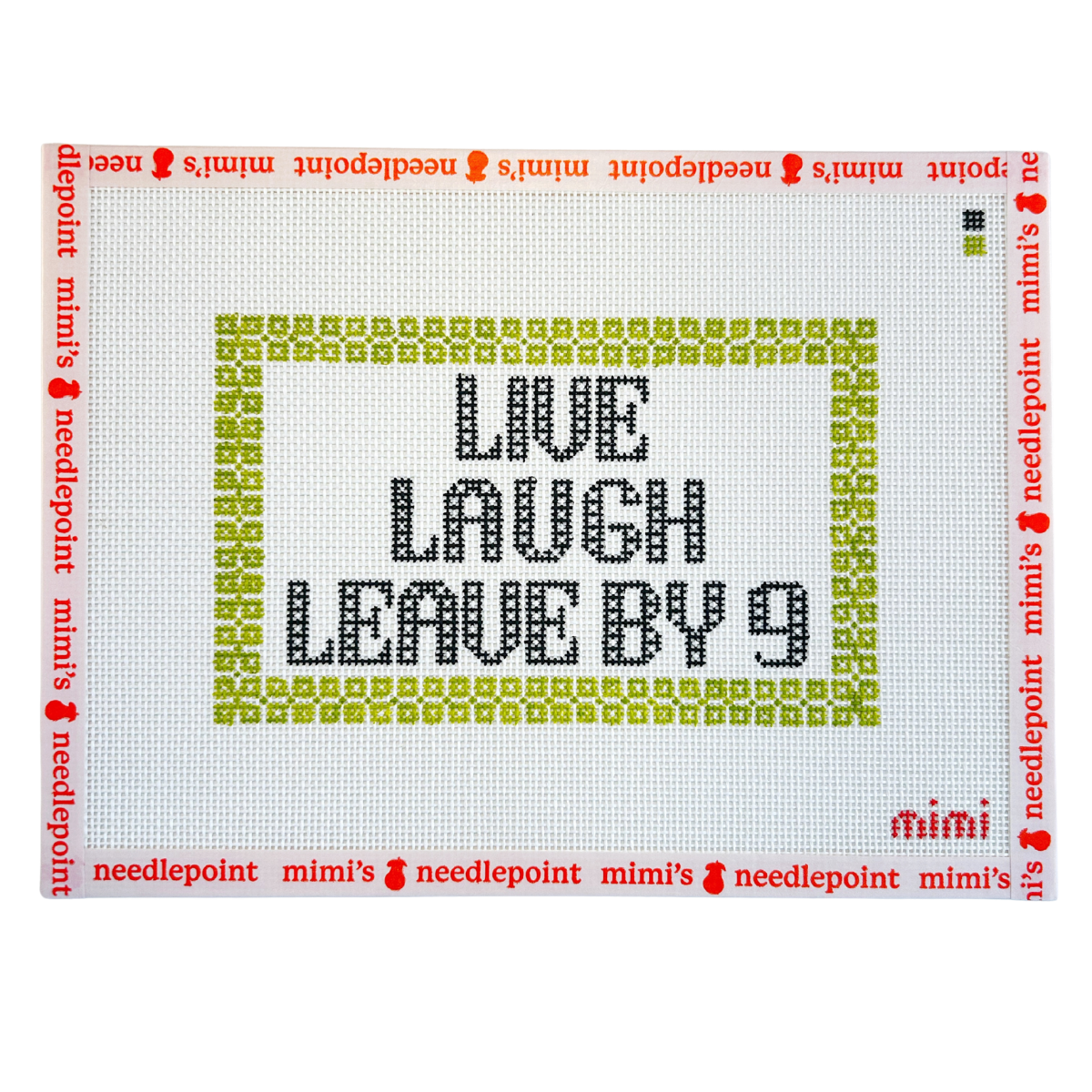 Live Laugh Leave By 9