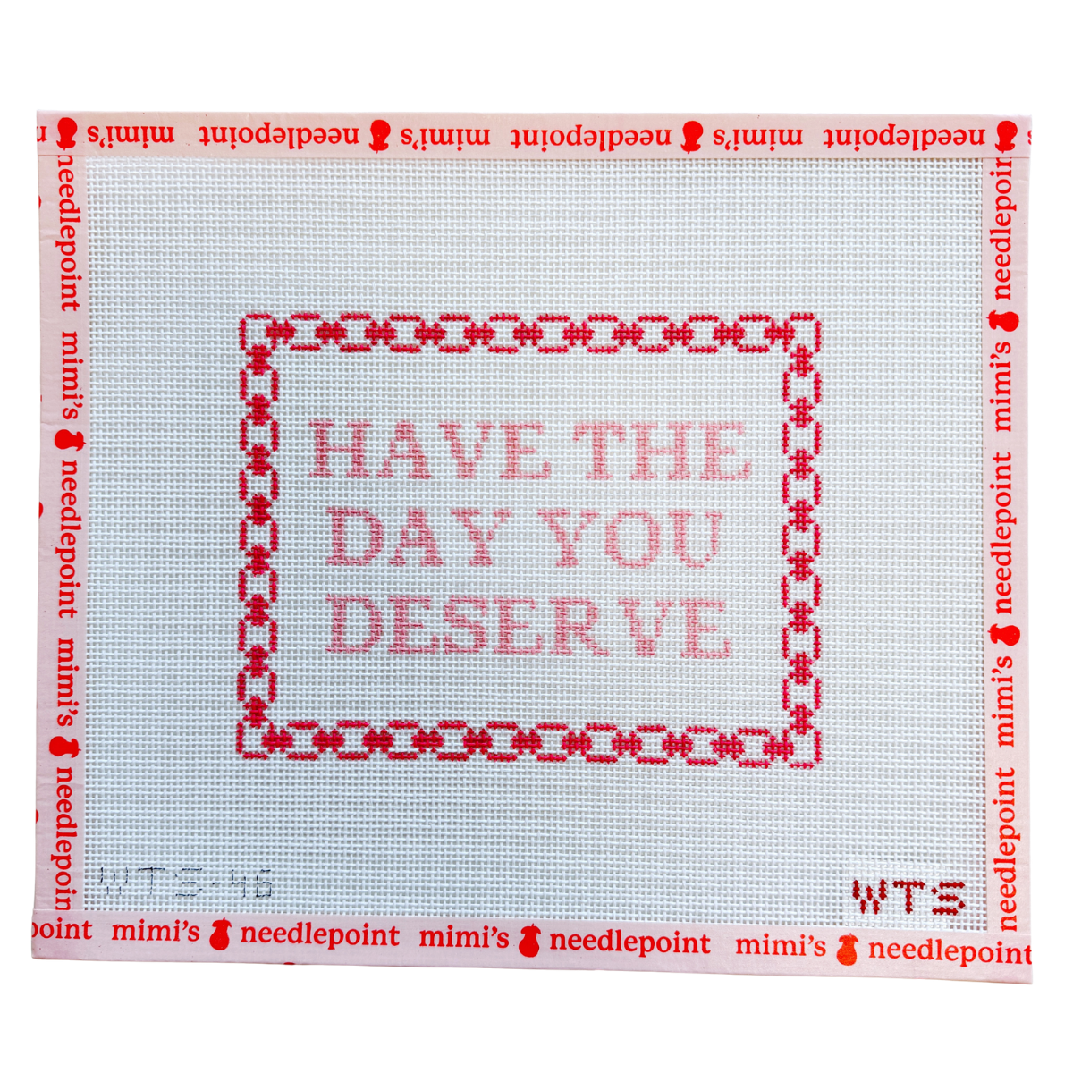 Have The Day You Deserve
