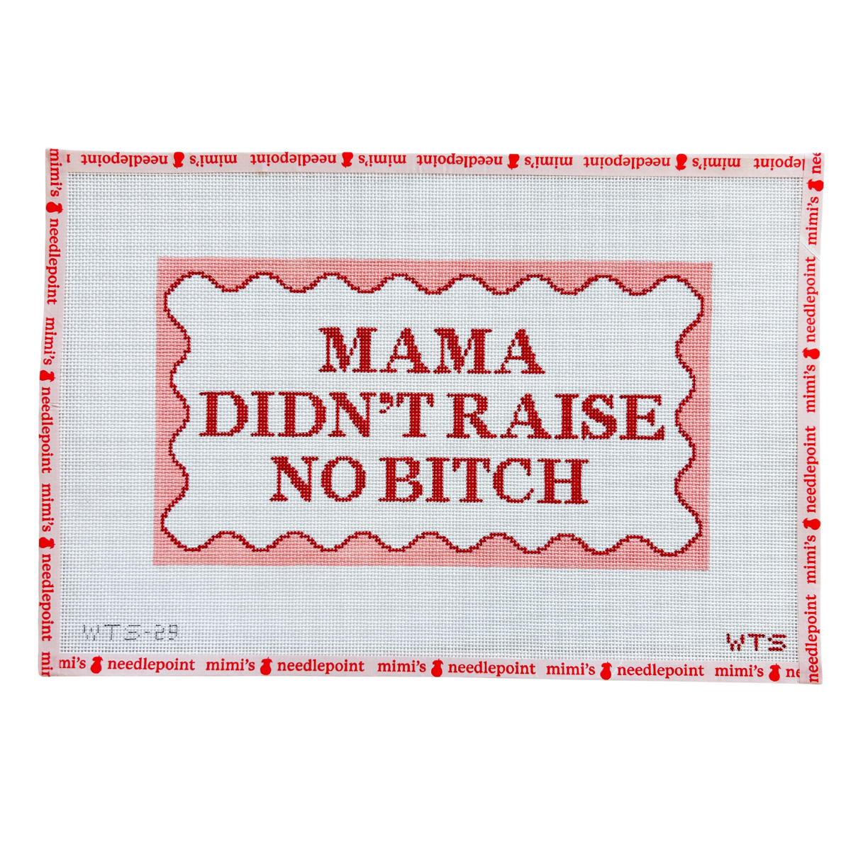 Mama Didn’t Raise No Bitch