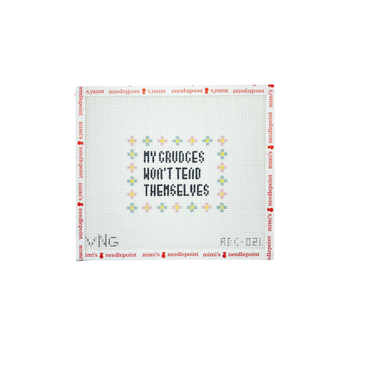 My Grudges Won't Tend Themselves