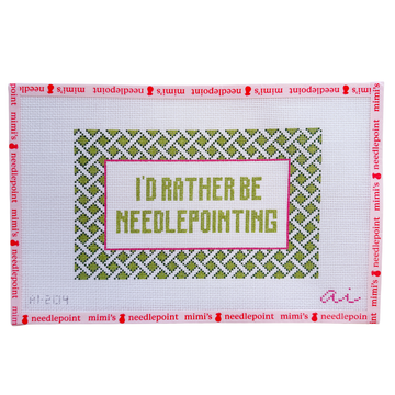 I'd Rather Be Needlepointing