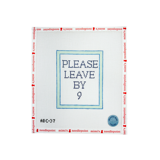Please Leave by 9