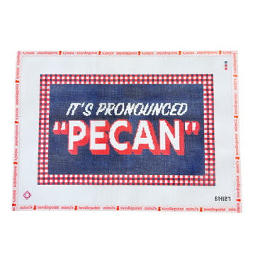 It's Pronunced Pecan (Blue)