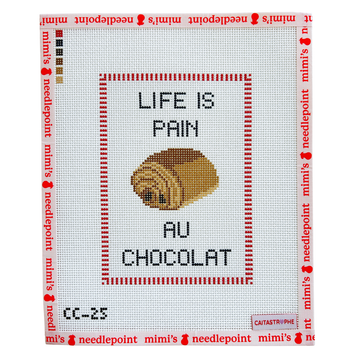 Life is Pain Au Chocolat