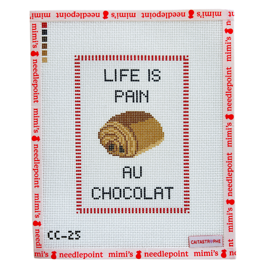 Life is Pain Au Chocolat