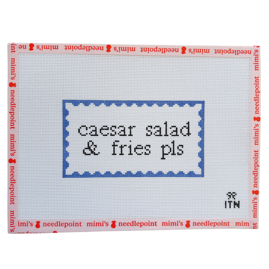 Caeser Salad and Fries Pls!