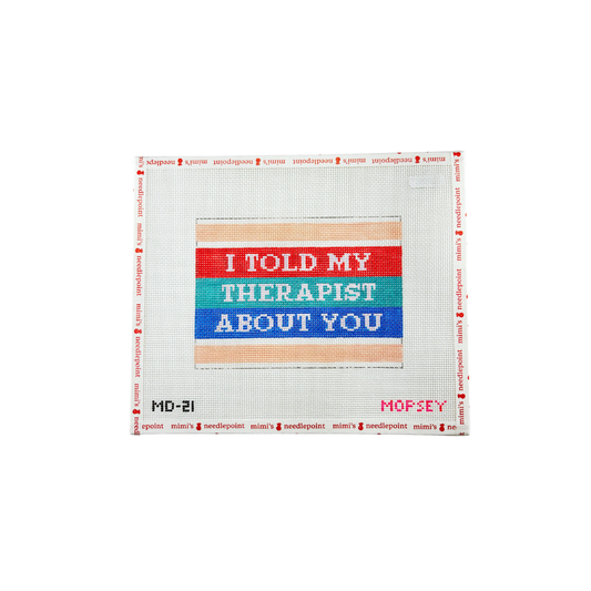 I Told My Therapist About You