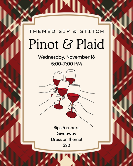 Pinot & Plaid Sip & Stitch
