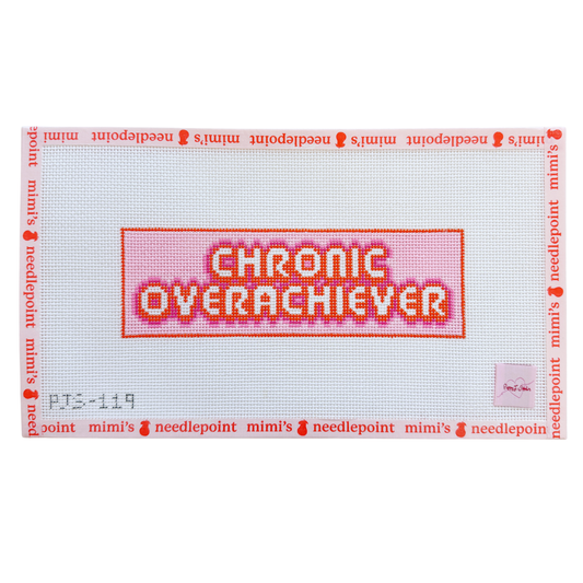Chronic Overachiever