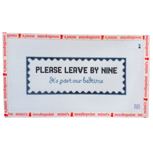 Please Leave By Nine