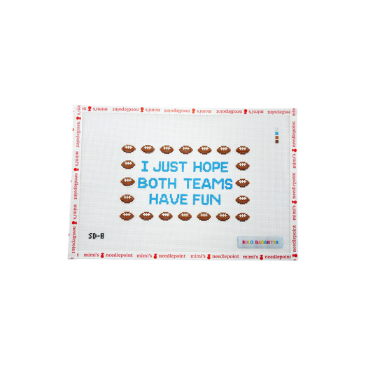 I Just Hope Both Teams Have Fun