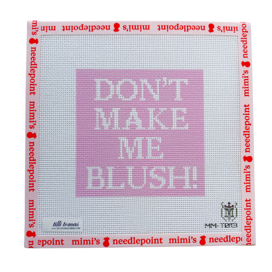 Don't Make Me Blush