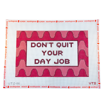 Don't Quit Your Day Job