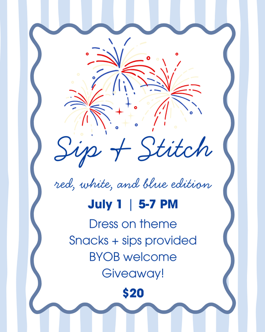Red, White & Blue Sip & Stitch